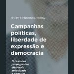 Capa-campanhas-políticas-liberdade-de-expressão-e-democracia-felipe-mendonça-terra