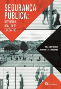 Capa de Livro: Segurança pública: histórico, realidade e desafios