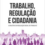 Capa-trabalho,regulacao-e-cidadania