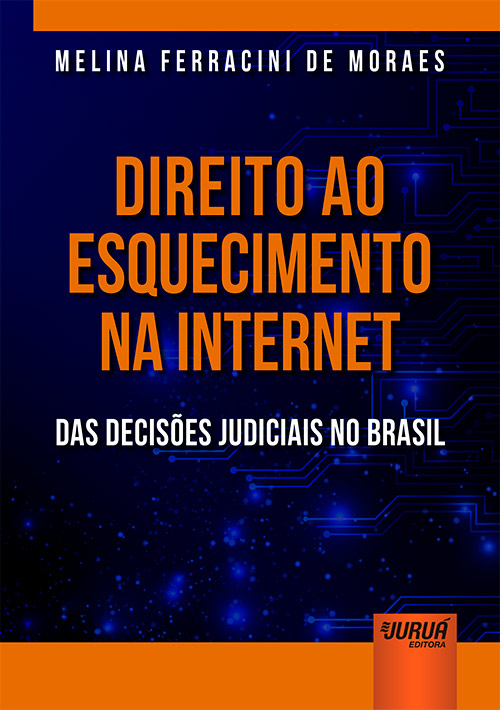 Capa de Livro: Direito ao esquecimento na Internet