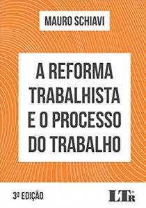 Capa de Livro: A reforma trabalhista e o processo do trabalho