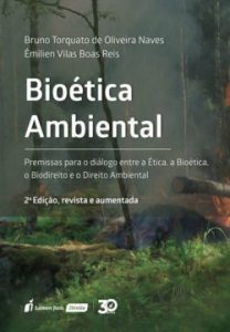 Capa de Livro: Bioética ambiental: premissas para o diálogo entre a ética, a bioética, o biodireito e o direito ambiental (2ª edição)
