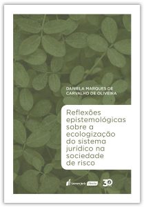 Capa de Livro: Reflexões Epistemológicas sobre a Ecologização do Sistema Jurídico na Sociedade de Risco