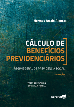 Capa de Livro: Cálculo de benefícios previdenciários: regime geral de previdência social