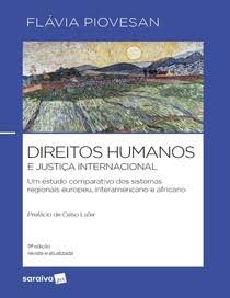 Capa de Livro: Direitos humanos e justiça internacional: um estudo comparativo dos sistemas regionais europeu, interamericano e africano