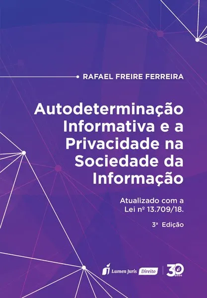 Capa de Livro: Autodeterminação informativa e a privacidade na sociedade da informação