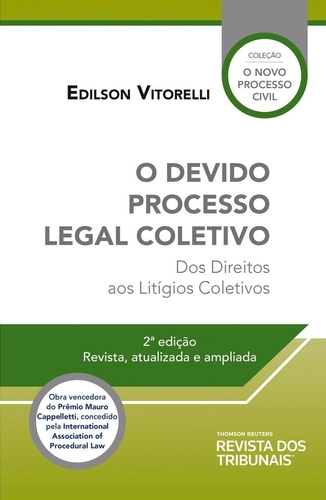 Capa de Livro: O devido processo legal coletivo: dos direitos aos litígios coletivos (2ª ed.)