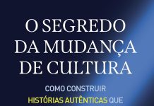 O segredo da mudança de cultura