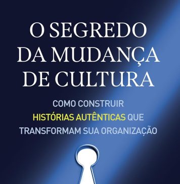 O segredo da mudança de cultura