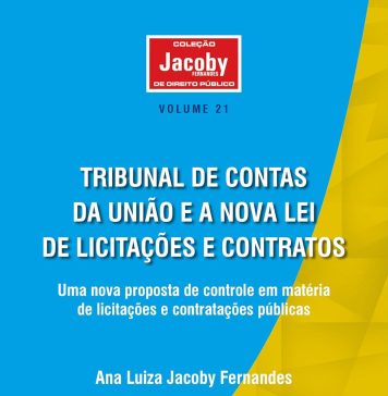 O Tribunal de Contas da União e a Lei da Segurança Jurídica (Lei nº 13.655, de 25 de abril de 2018
