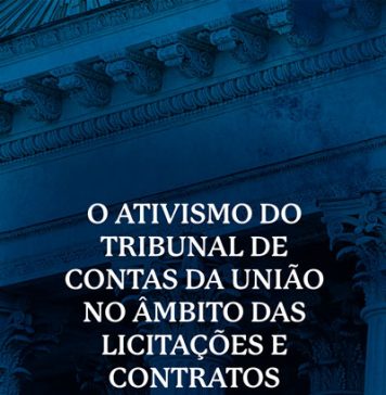 Ativimo do Tribunal de Contas da União no Âmbito das Licitações e Contratos Públicos