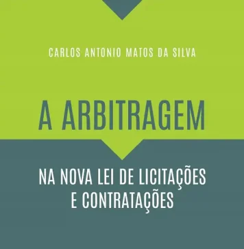 A arbitragem na nova lei de licitações e contratações